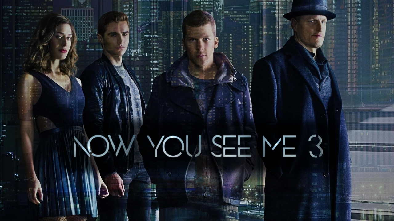 Sihirbazlar Çetesi Geri Dönüyor: Now You See Me 3 ile Büyük Soygun Yakında!